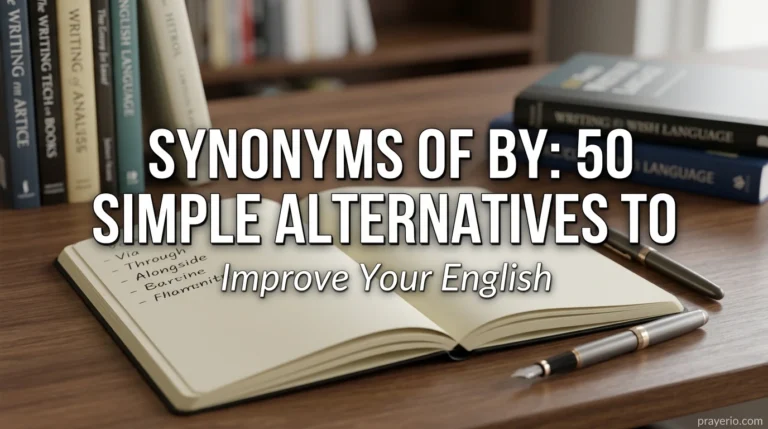 Synonyms of By: 50 Simple Alternatives to Improve Your English
